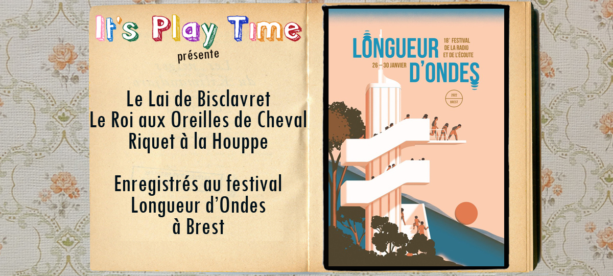 It’s Play Time au festival Longueur d’Ondes It's Play Time It’s Play Time au festival Longueur d’Ondes It's Play Time
